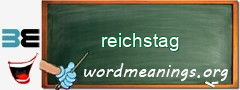 WordMeaning blackboard for reichstag